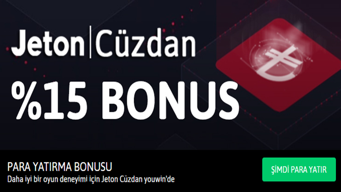 Youwin’den %15 Jeton Para Yatırma Bonusu