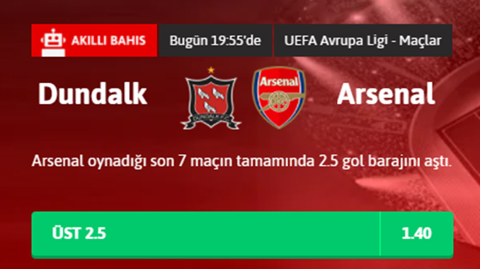 Youwin Arsenal-Dundalk Avrupa Ligi oranları